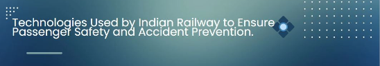 Railway: Prevention of Accidents